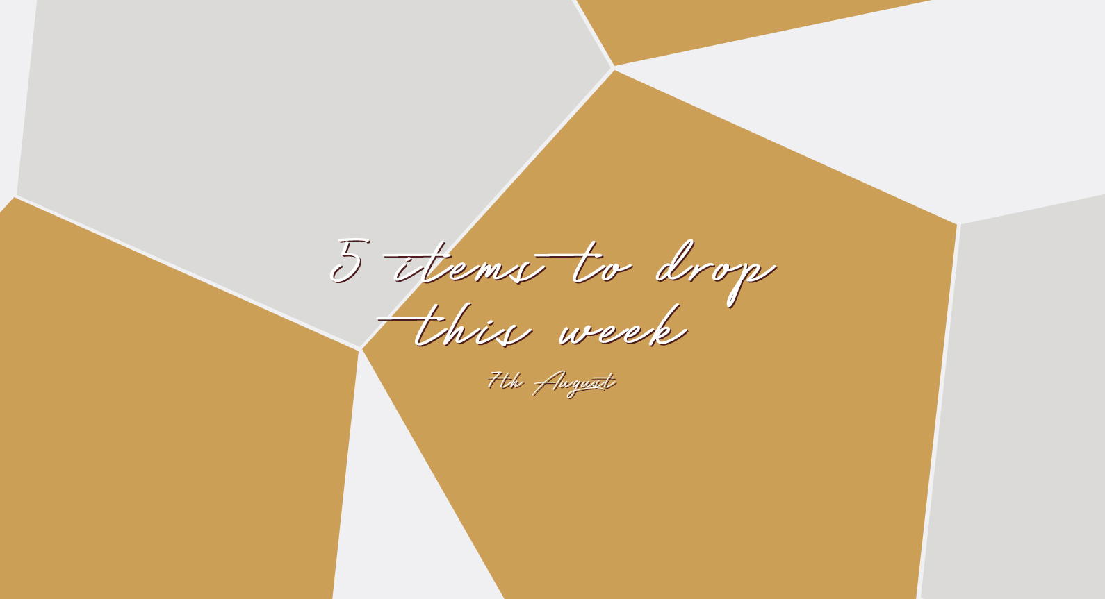 The Top 5 Items To Drop This Week