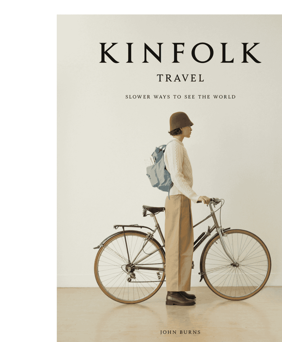 Kinfolk Travel: Slower Ways to See the World